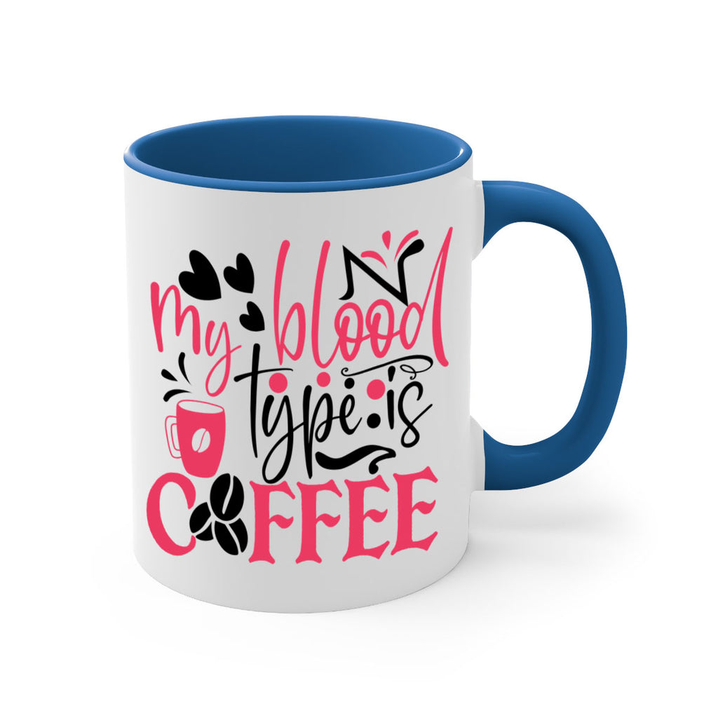 my blood type is coffee Style 375#- nurse-Mug / Coffee Cup