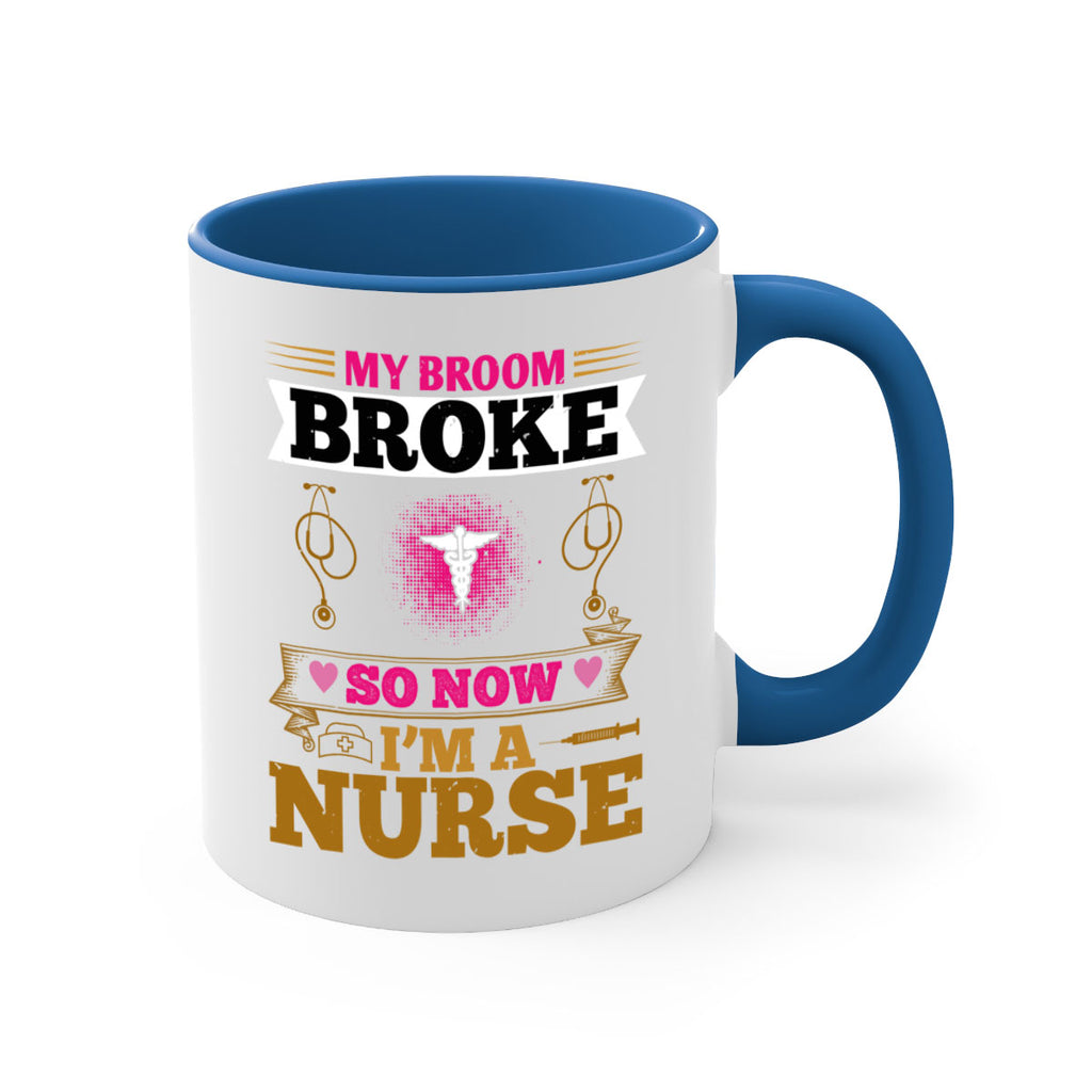 my broombroke so now Style 292#- nurse-Mug / Coffee Cup