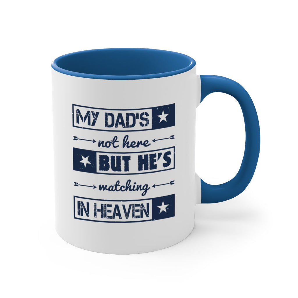 my dads not here 188#- fathers day-Mug / Coffee Cup