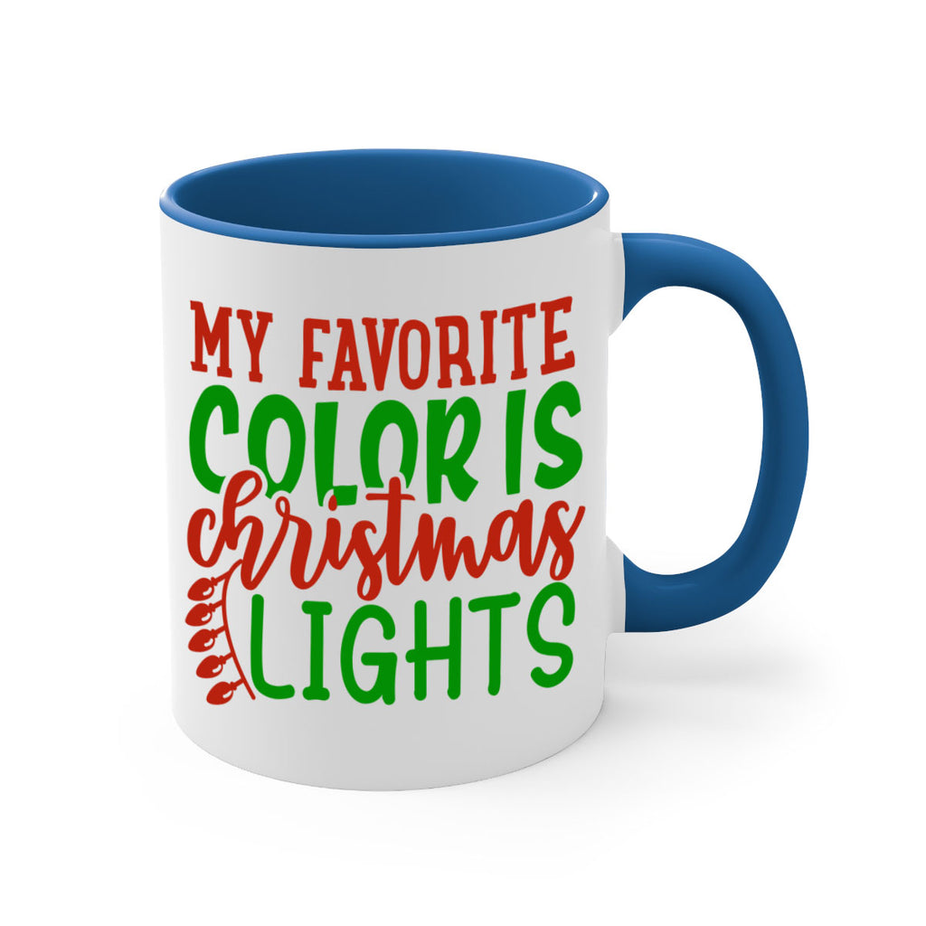 my favorite color is christmas lights 454#- christmas-Mug / Coffee Cup