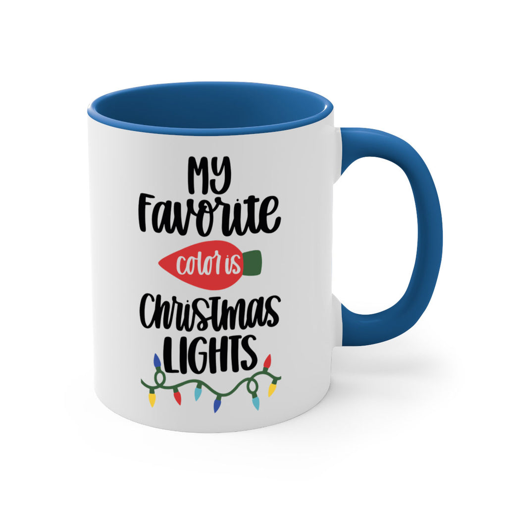 my favorite color is christmas lights 79#- christmas-Mug / Coffee Cup