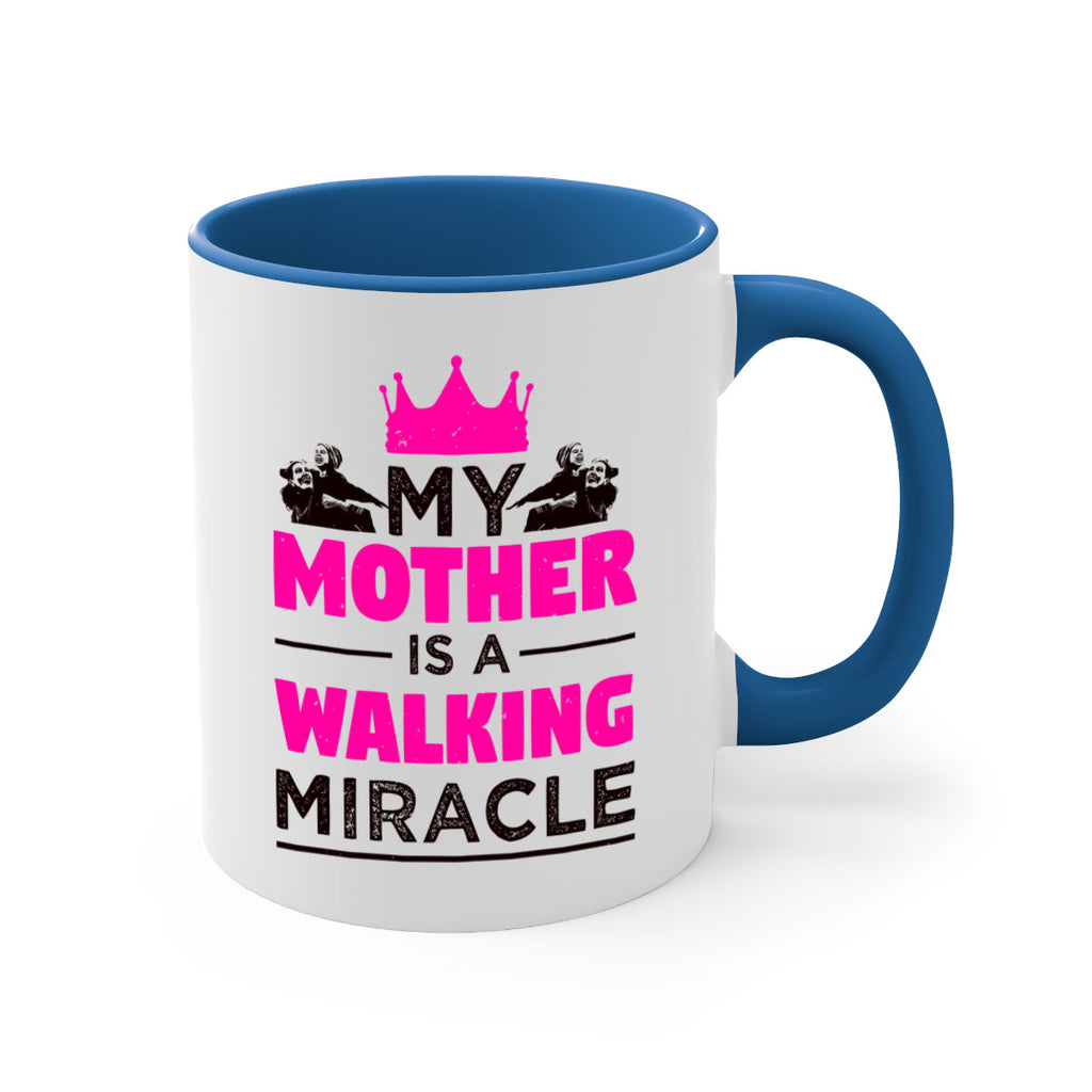 my mother is a walking miracle 38#- mothers day-Mug / Coffee Cup