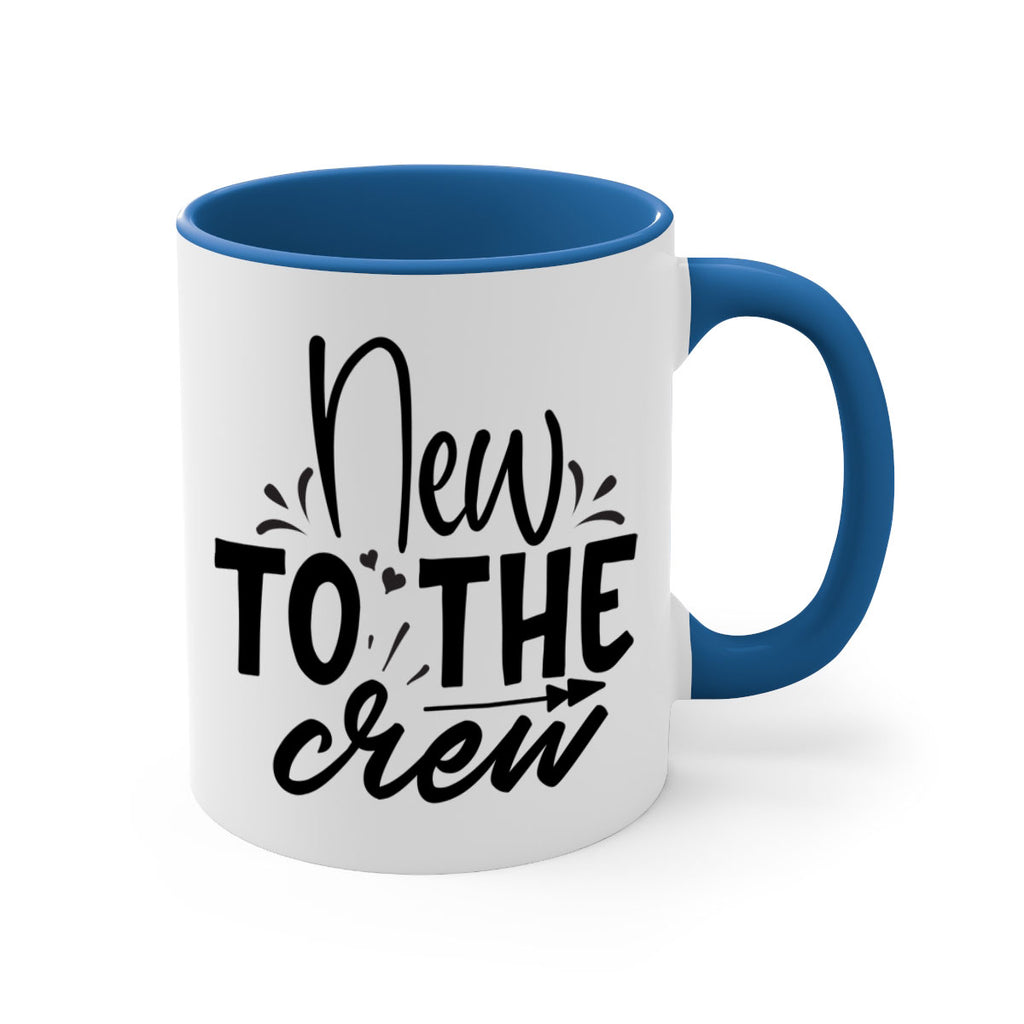 new to the crew Style 215#- baby2-Mug / Coffee Cup