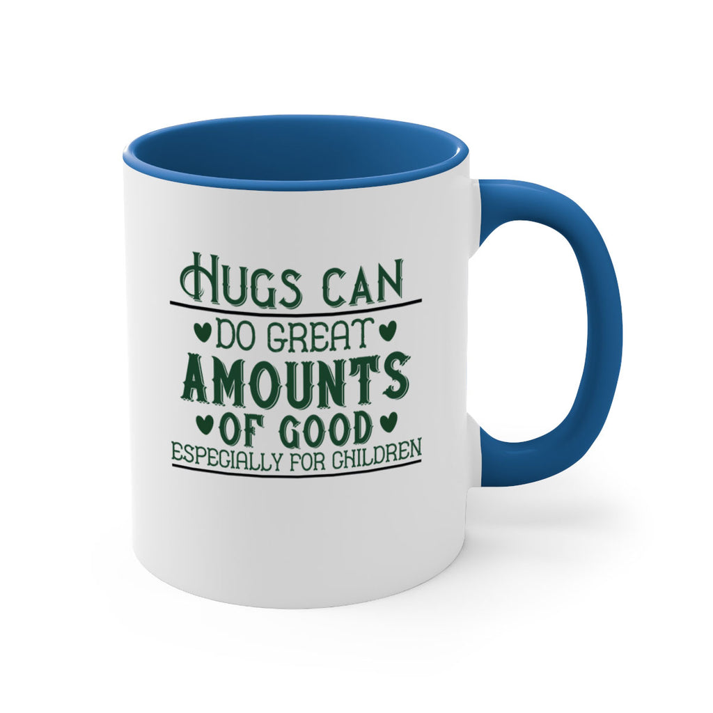 oHugs can do great amounts of good especially for children Style 23#- kids-Mug / Coffee Cup