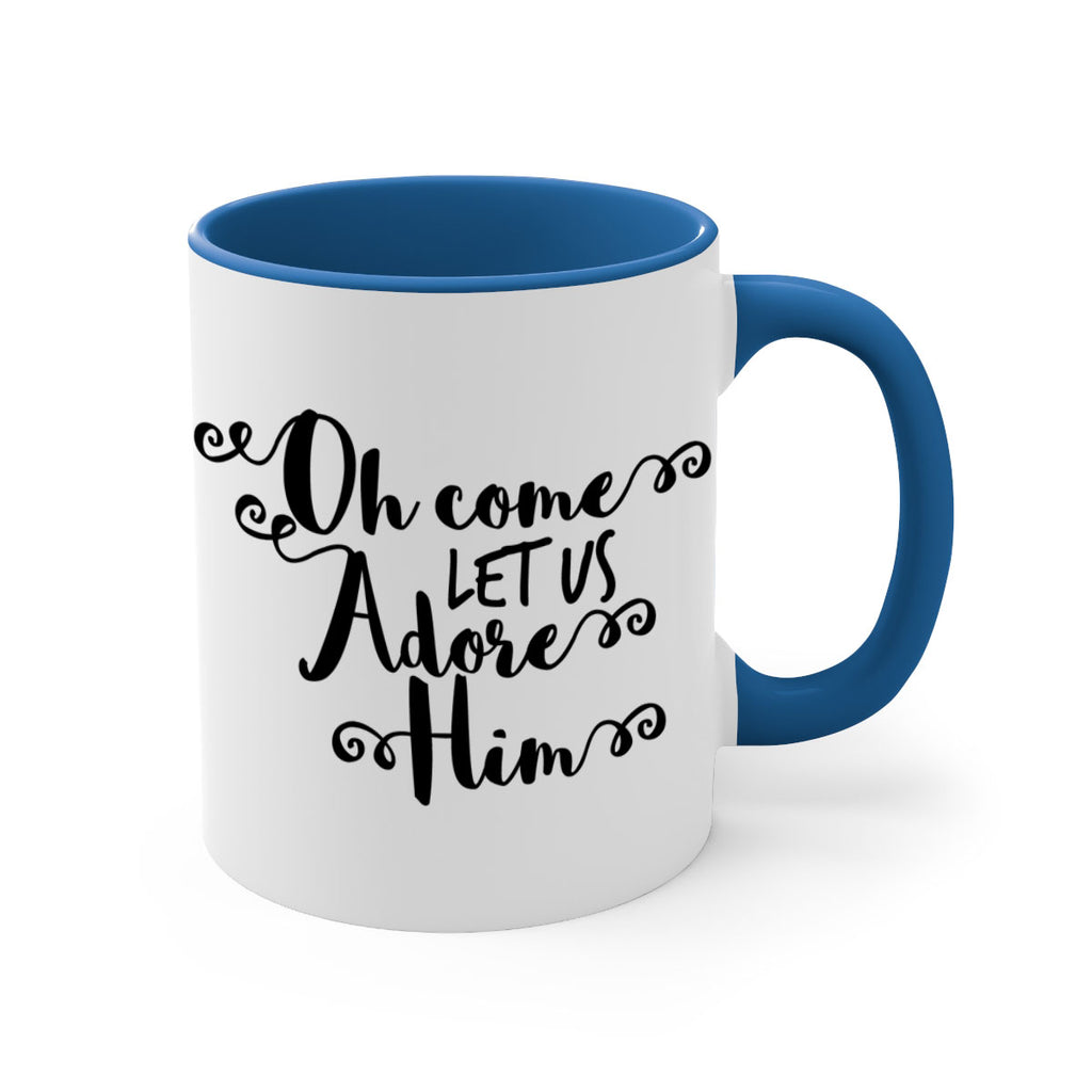 oh come let us adore him style 552#- christmas-Mug / Coffee Cup