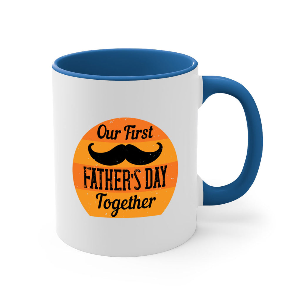 our first fathers day together 173#- fathers day-Mug / Coffee Cup