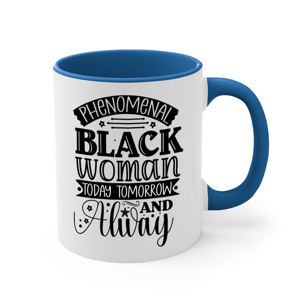 phenomenal black woman today tomorrow and always Style 16#- Black women - Girls-Mug / Coffee Cup