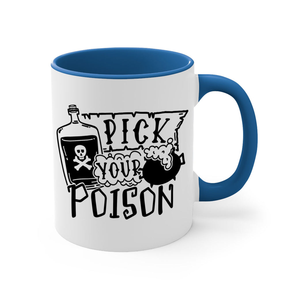 pick your poison 32#- halloween-Mug / Coffee Cup