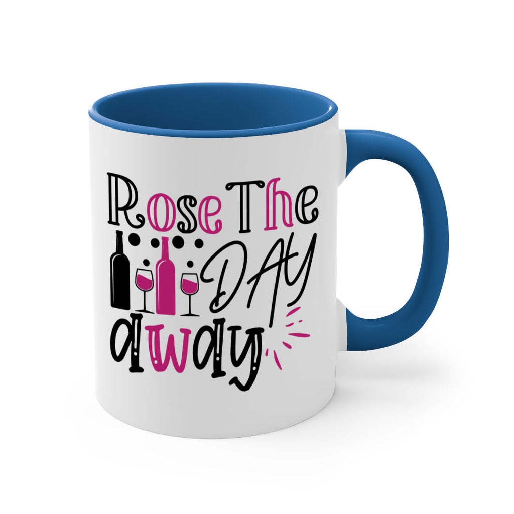 rose the day away 173#- wine-Mug / Coffee Cup