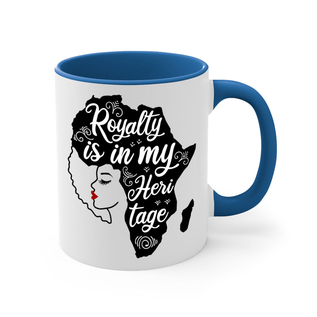 royalty is in my Hertitage Style 9#- Black women - Girls-Mug / Coffee Cup