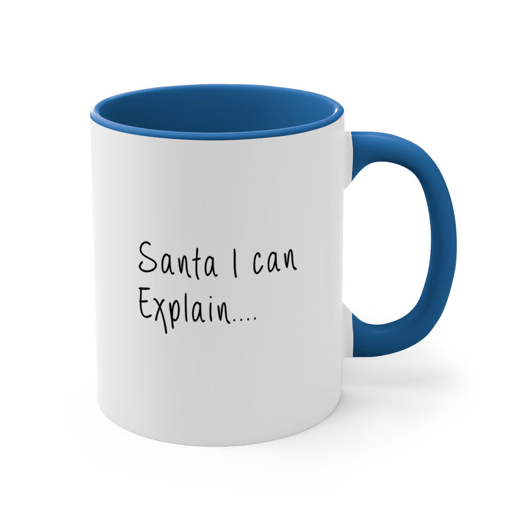 santa i can explain 311#- christmas-Mug / Coffee Cup