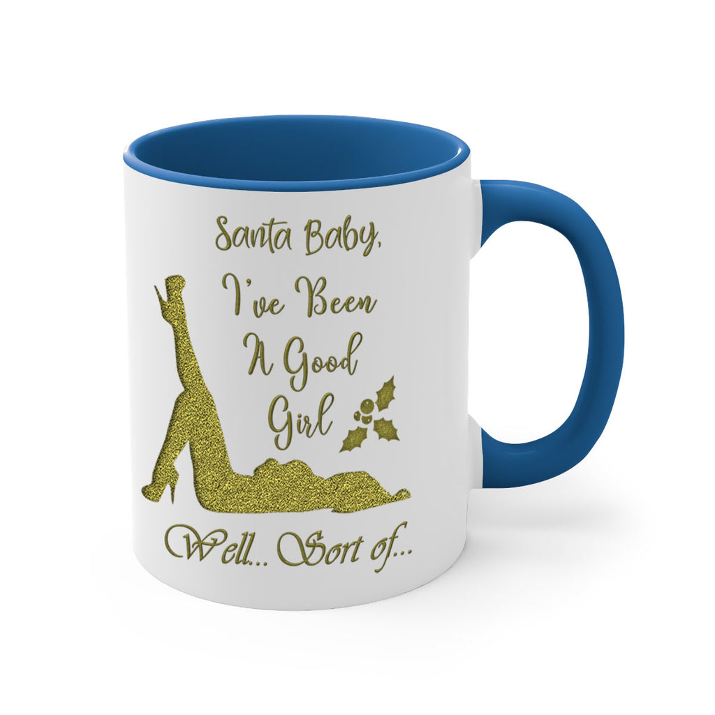 santa ive been a good girl well sort of green 444#- christmas-Mug / Coffee Cup