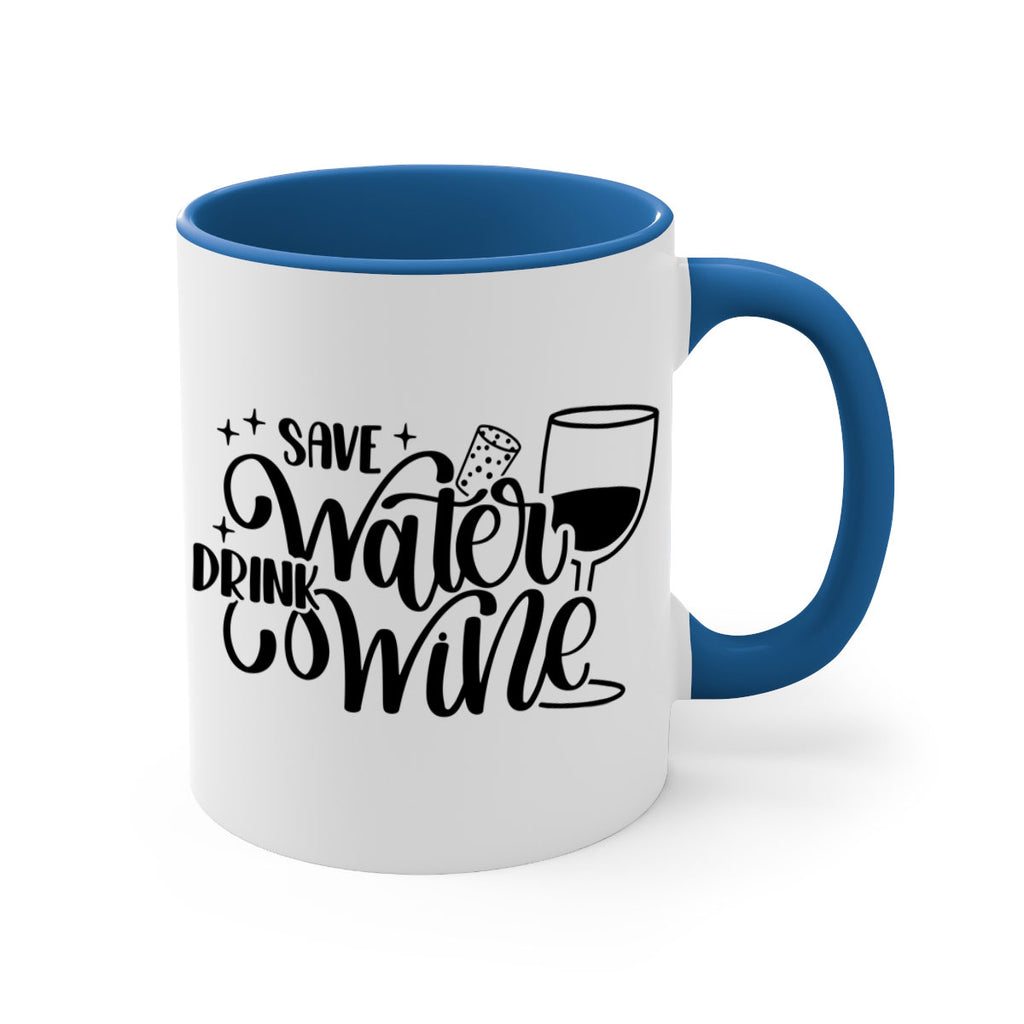 save water drink wine 30#- wine-Mug / Coffee Cup