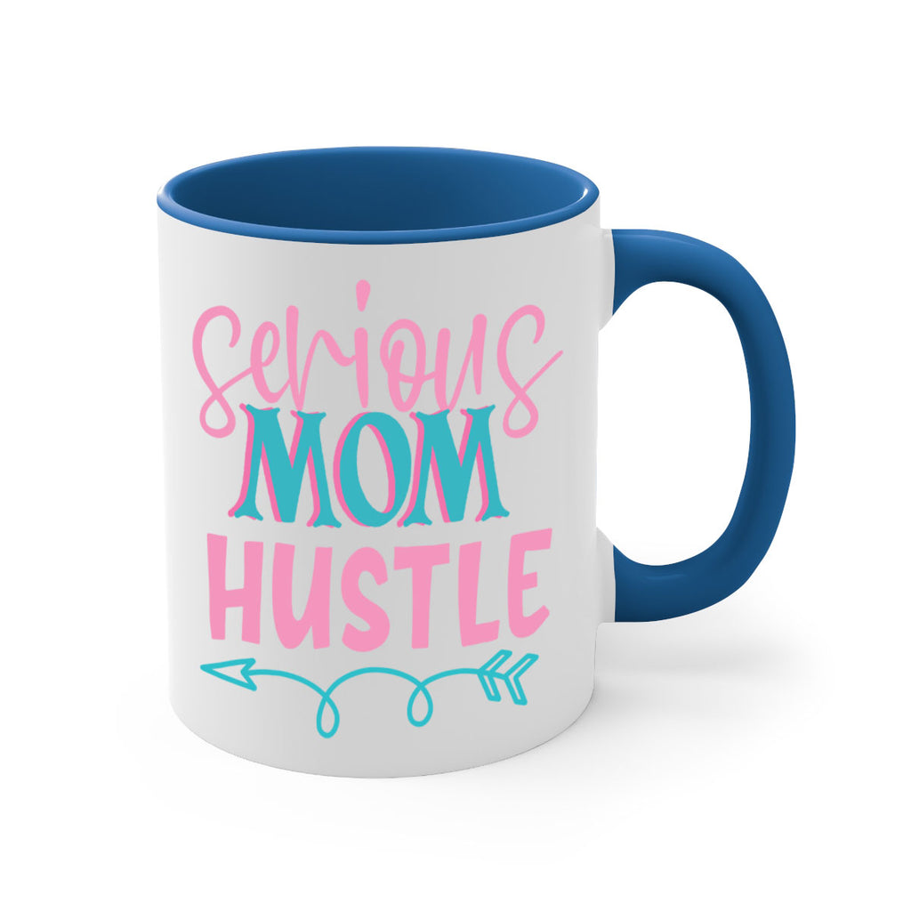 serious mom hustle 325#- mom-Mug / Coffee Cup