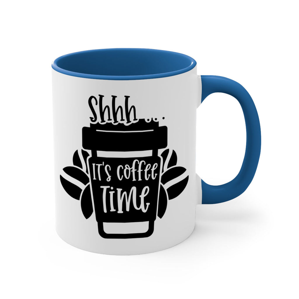 shhh its coffee time 37#- coffee-Mug / Coffee Cup