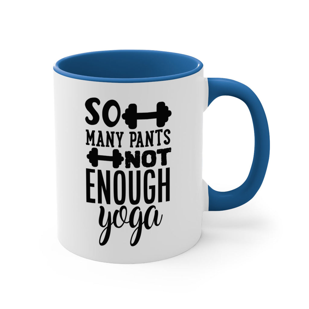 so many pants not enough yoga 20#- gym-Mug / Coffee Cup