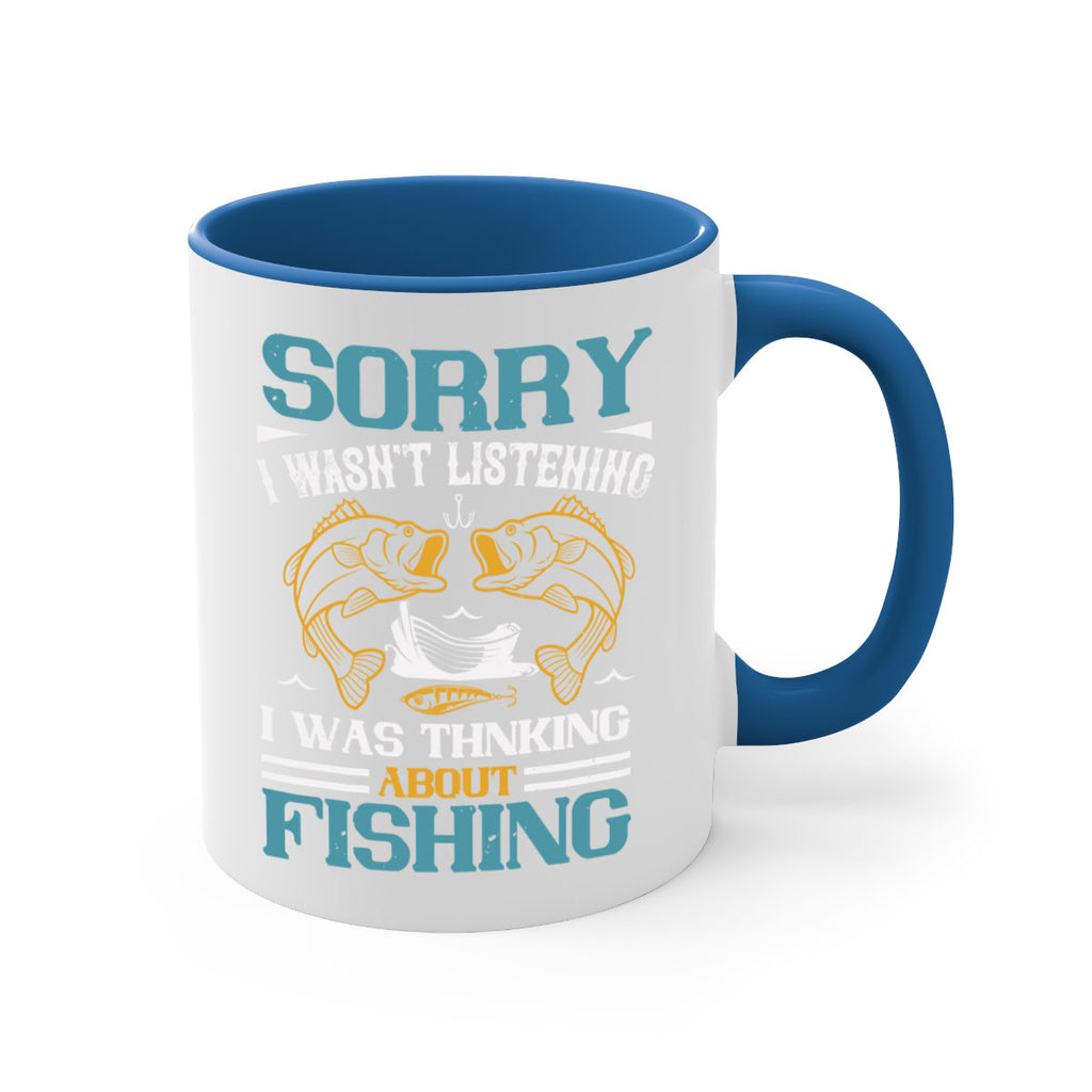 sorry i wasnt listening i was thnking about fishing 33#- fishing-Mug / Coffee Cup