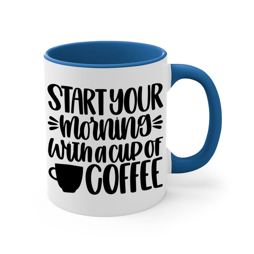 start your morning with 28#- coffee-Mug / Coffee Cup