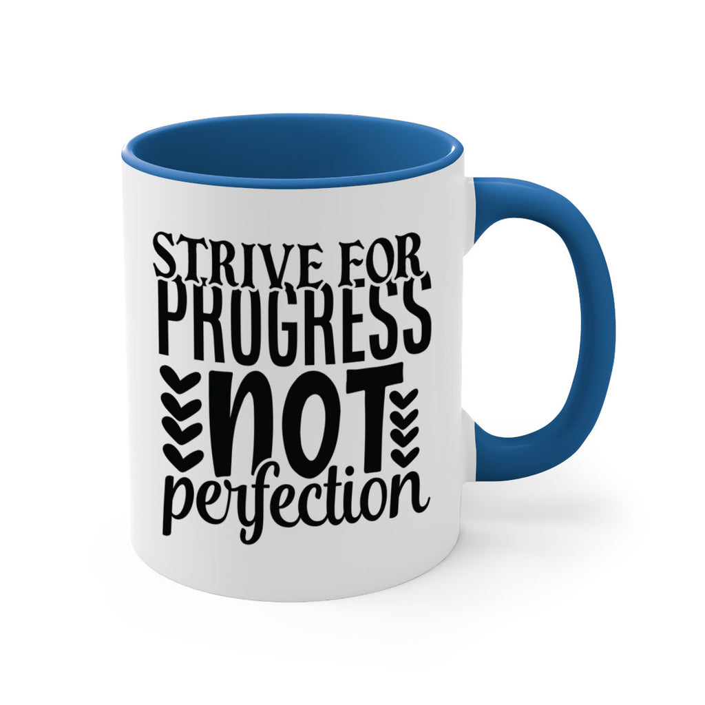 strive for progress not perfection Style 70#- motivation-Mug / Coffee Cup