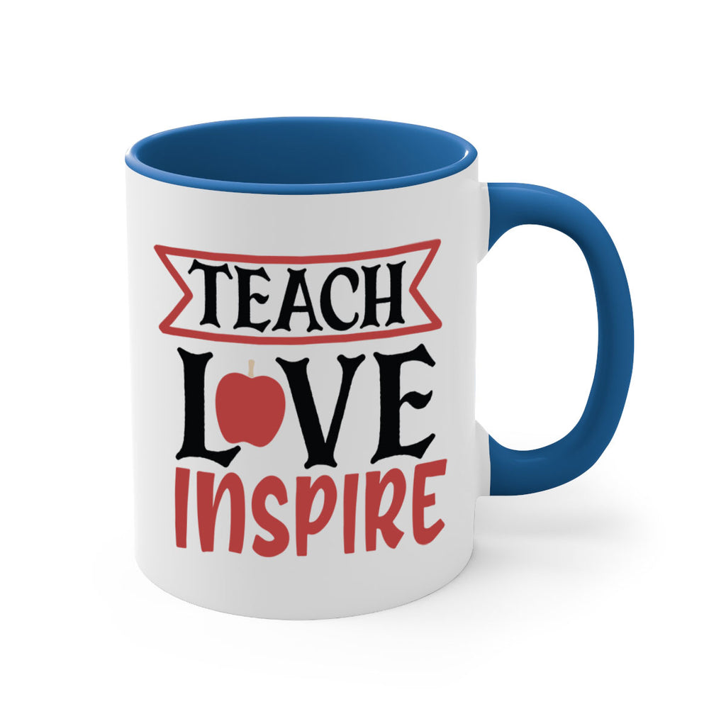 teach love inspre Style 147#- teacher-Mug / Coffee Cup