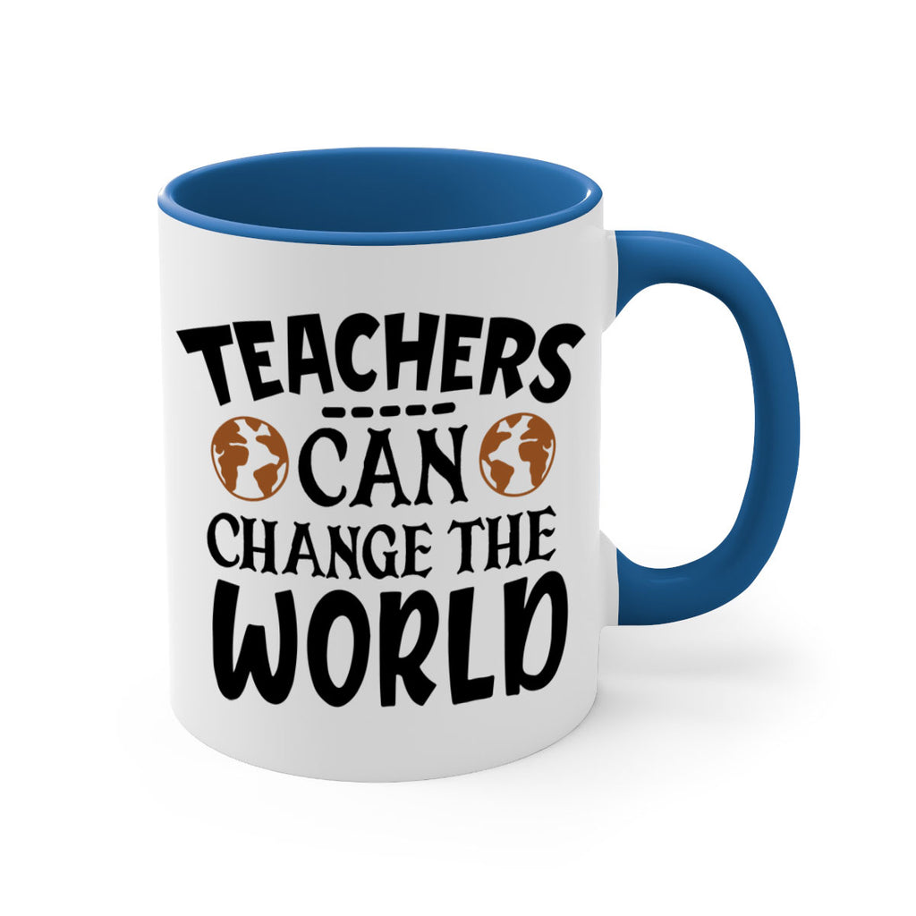 teachers can change the world Style 134#- teacher-Mug / Coffee Cup