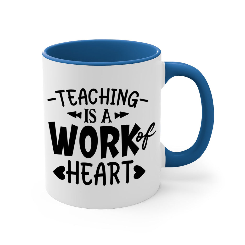 teaching it a work of heart Style 123#- teacher-Mug / Coffee Cup