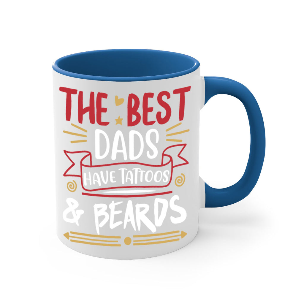 the best dads have tattoos beards 3#- fathers day-Mug / Coffee Cup