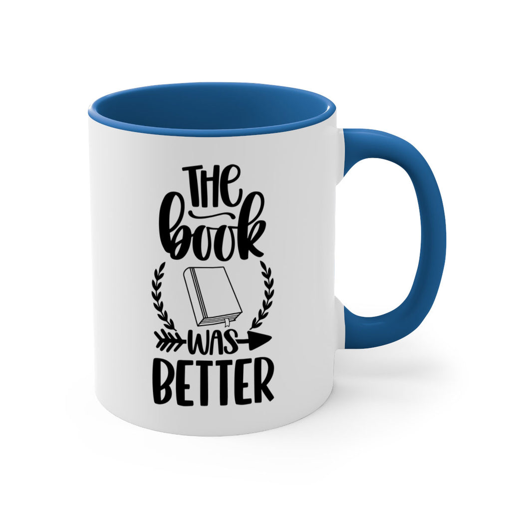 the book was better 26#- Reading - Books-Mug / Coffee Cup
