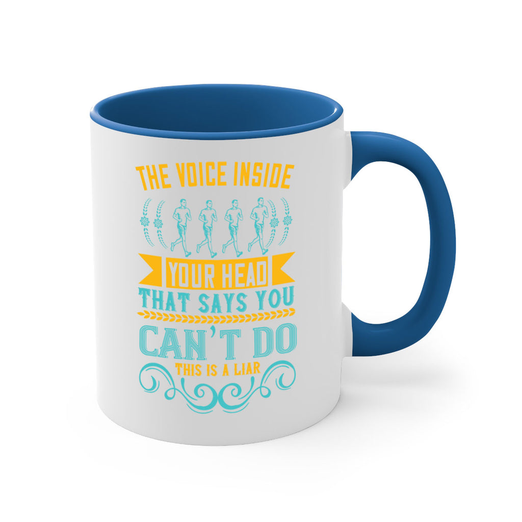 the voice inside your head that says you can’t do this is a liar 11#- running-Mug / Coffee Cup
