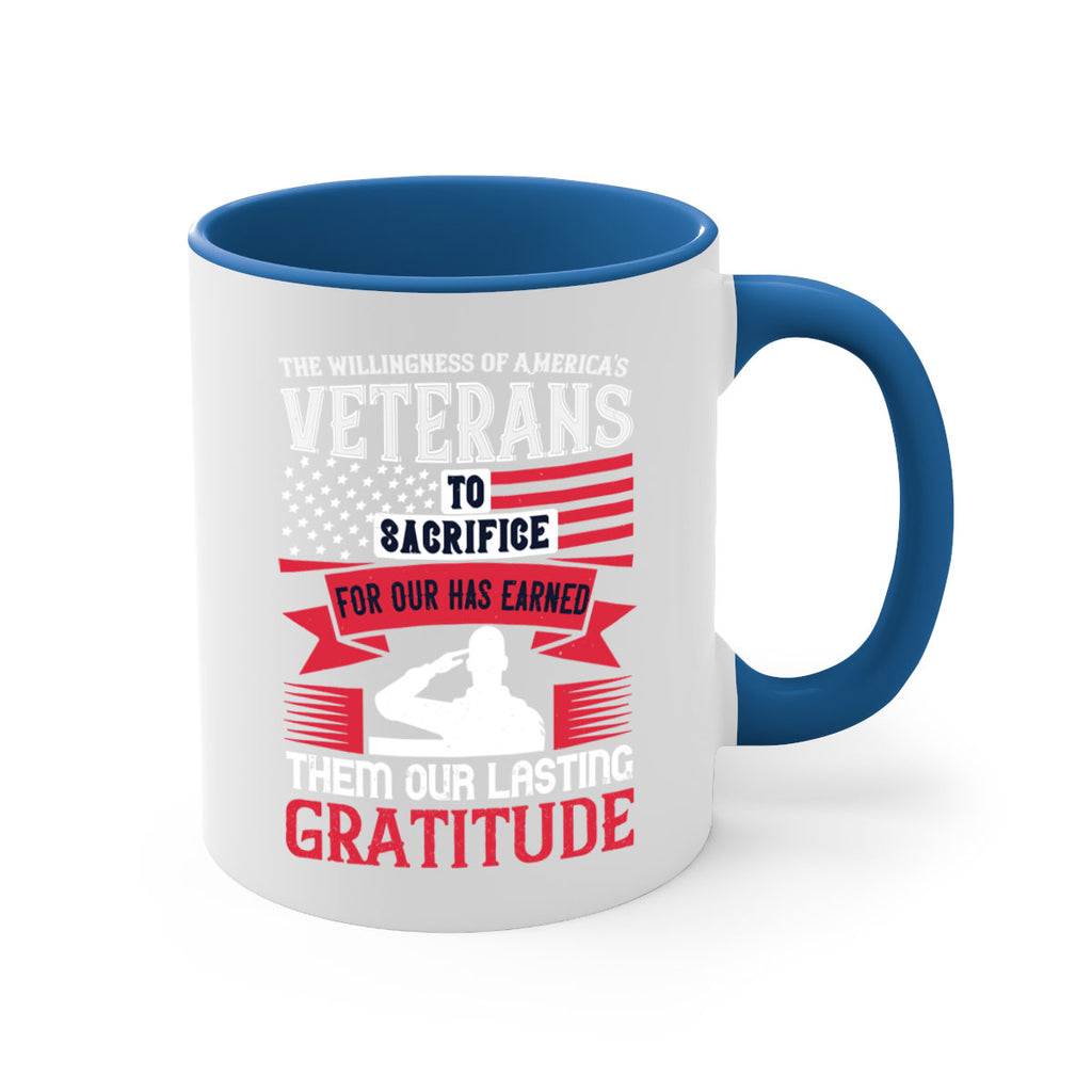 the willingness of americas veterans to sacrifice for our has earned them our lasting gratitude 22#- veterns day-Mug / Coffee Cup