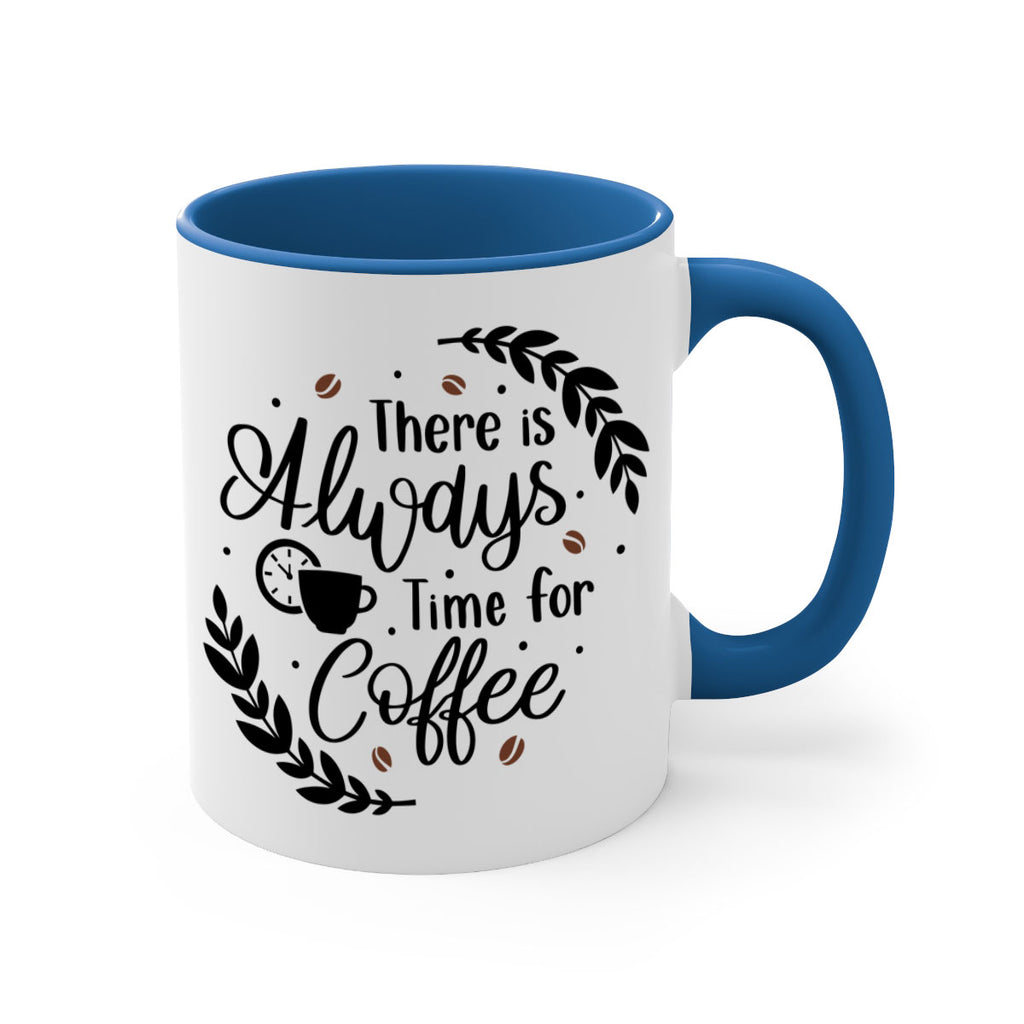 there is always time 21#- coffee-Mug / Coffee Cup