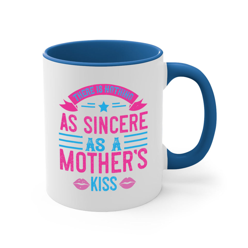 there is nothing as sincere as a mother’s kiss 39#- mom-Mug / Coffee Cup