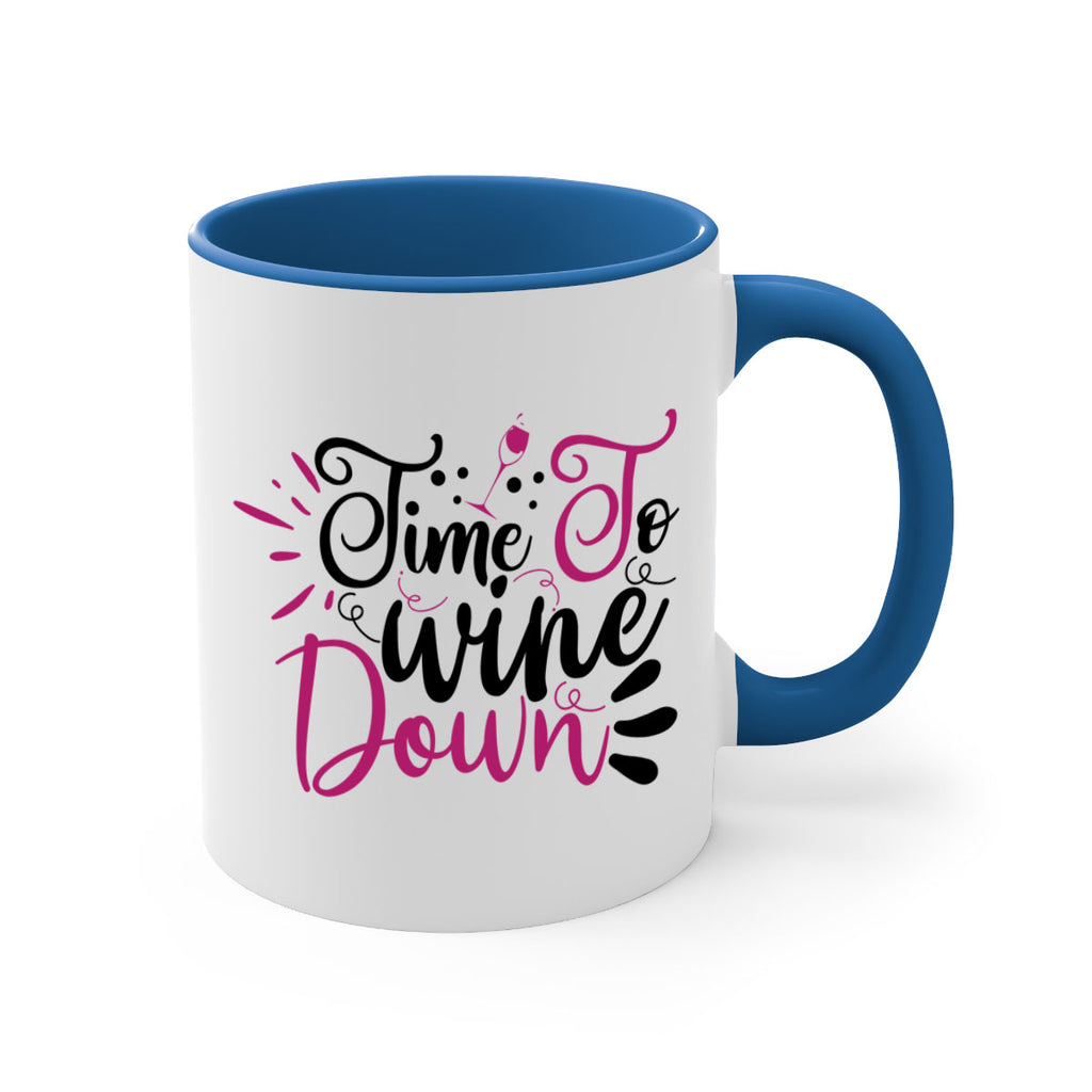 time to wine down 148#- wine-Mug / Coffee Cup