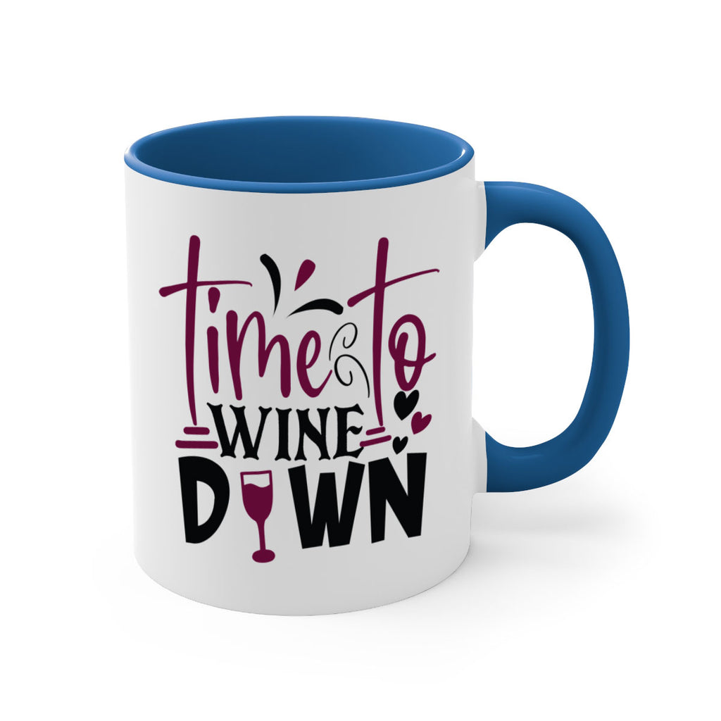 time to wine down 149#- wine-Mug / Coffee Cup