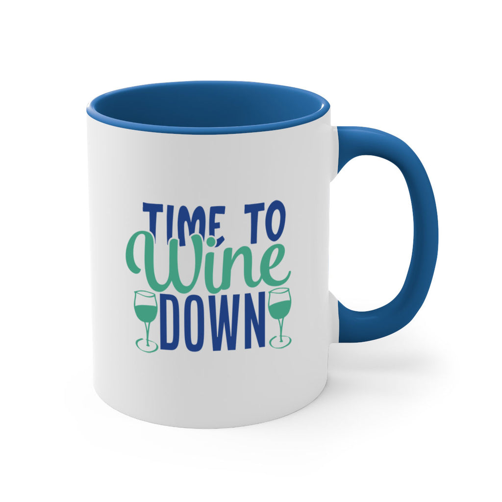 time to wine down 150#- wine-Mug / Coffee Cup