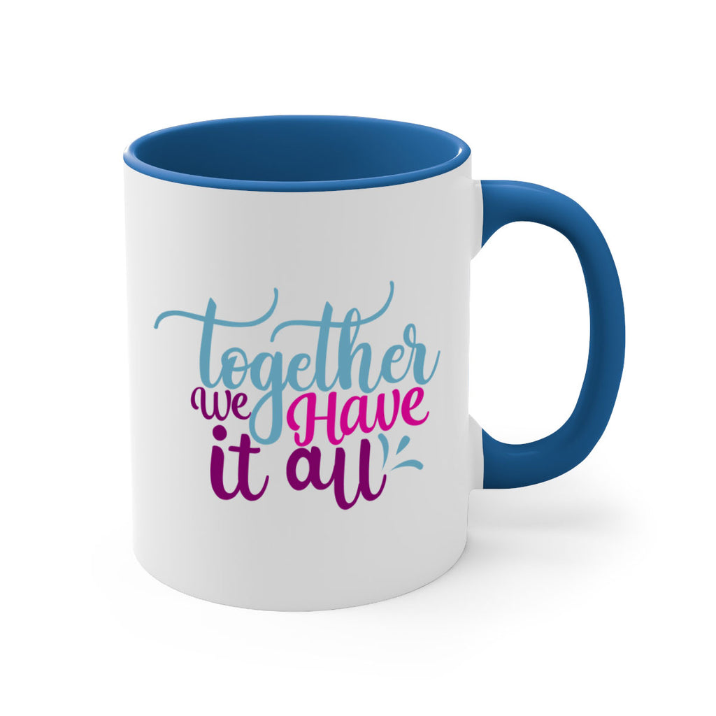 together we have it all 17#- Family-Mug / Coffee Cup