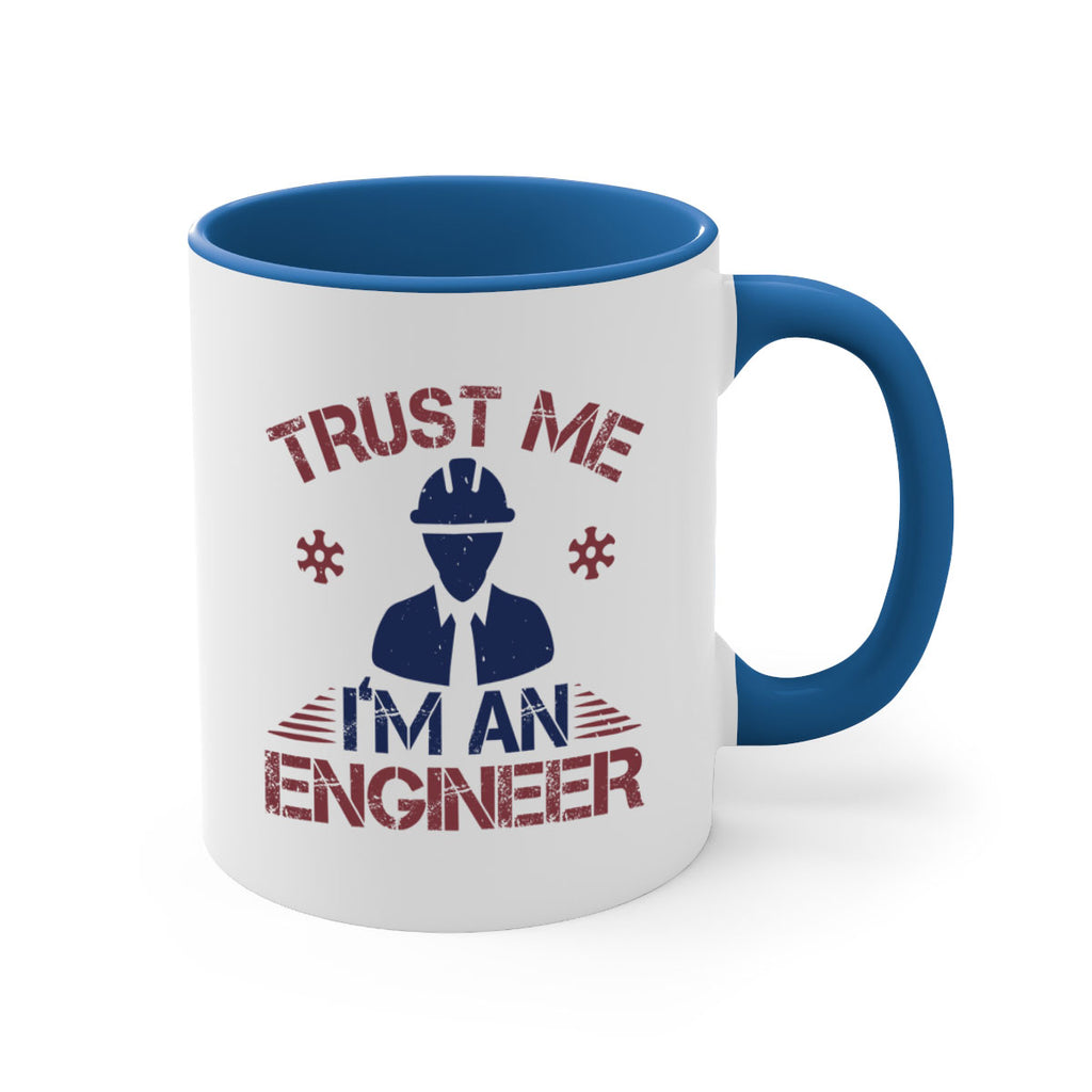 trust me Im an engineer Style 33#- engineer-Mug / Coffee Cup