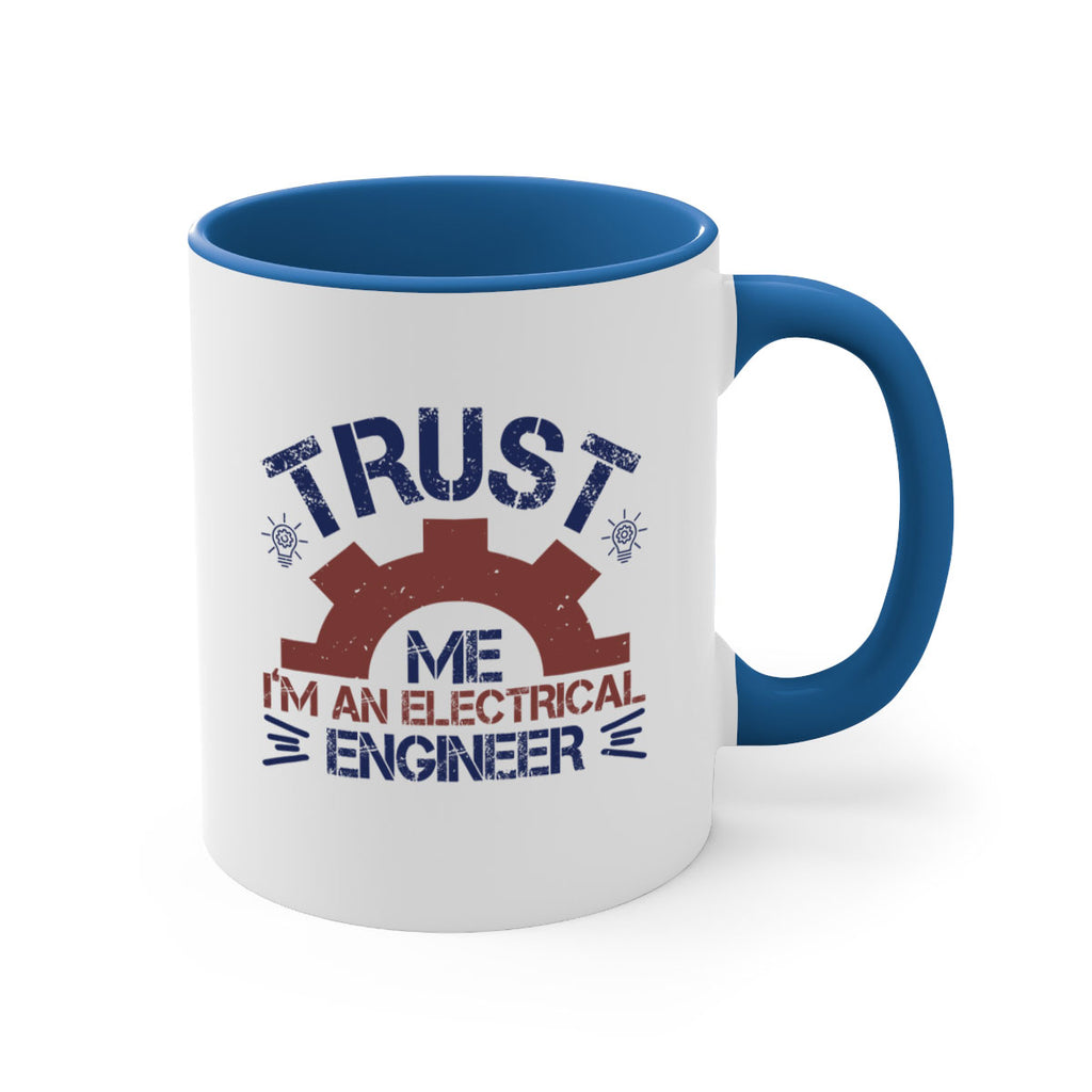 trust me im an electrical engineer Style 35#- engineer-Mug / Coffee Cup