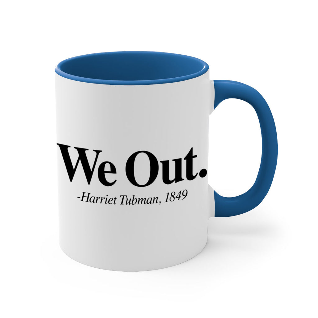 we out harriet tubman 12#- black words - phrases-Mug / Coffee Cup