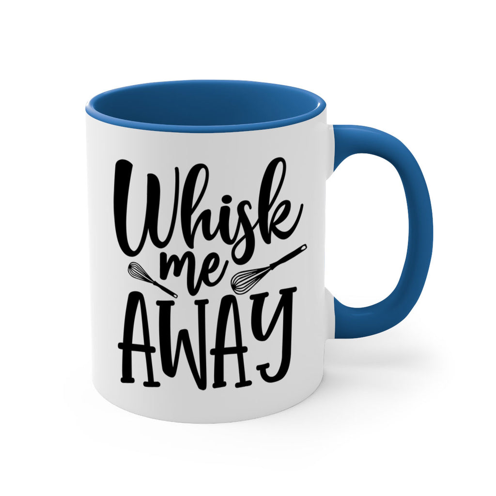 whisk me away 68#- kitchen-Mug / Coffee Cup