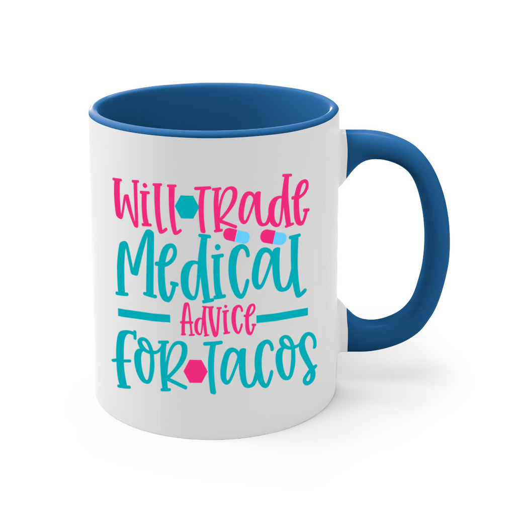 will trade medicau advice for tacos Style 343#- nurse-Mug / Coffee Cup