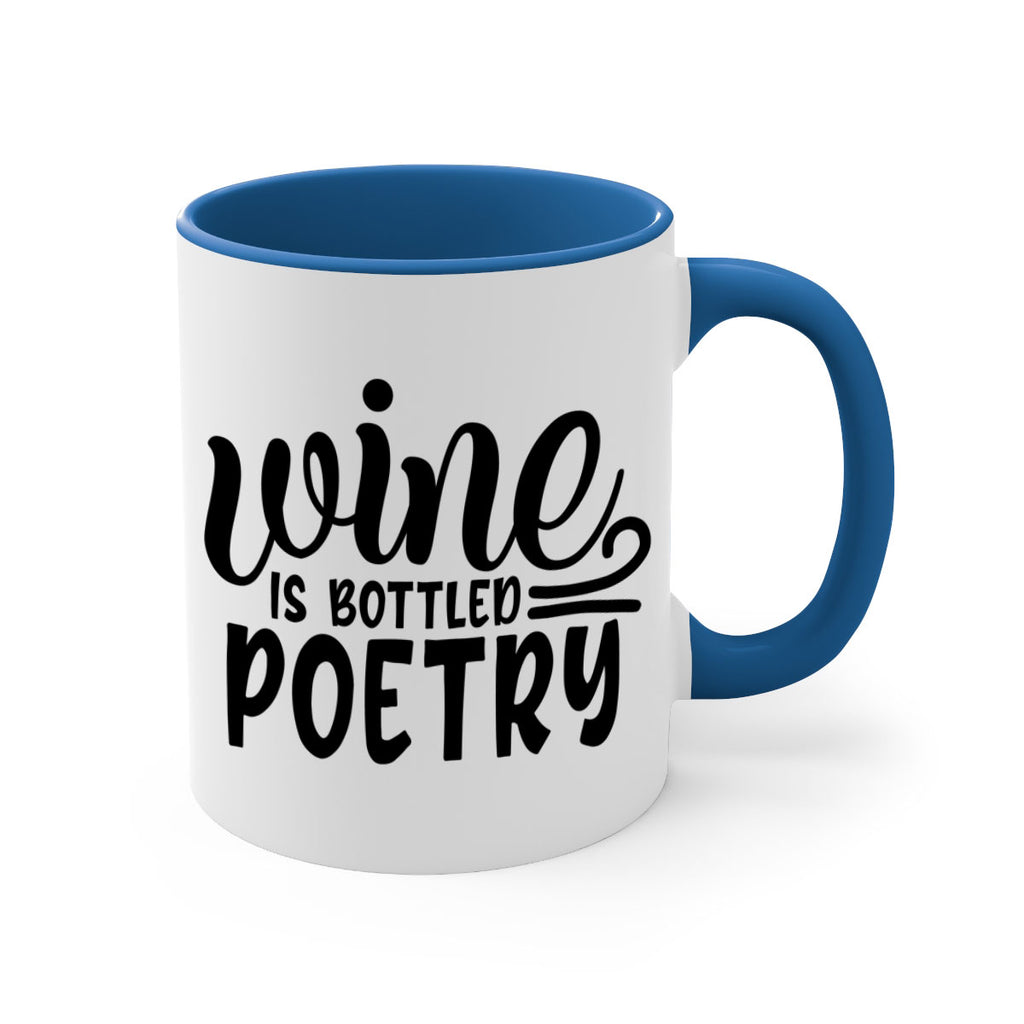 wine is bottled poetry 143#- wine-Mug / Coffee Cup