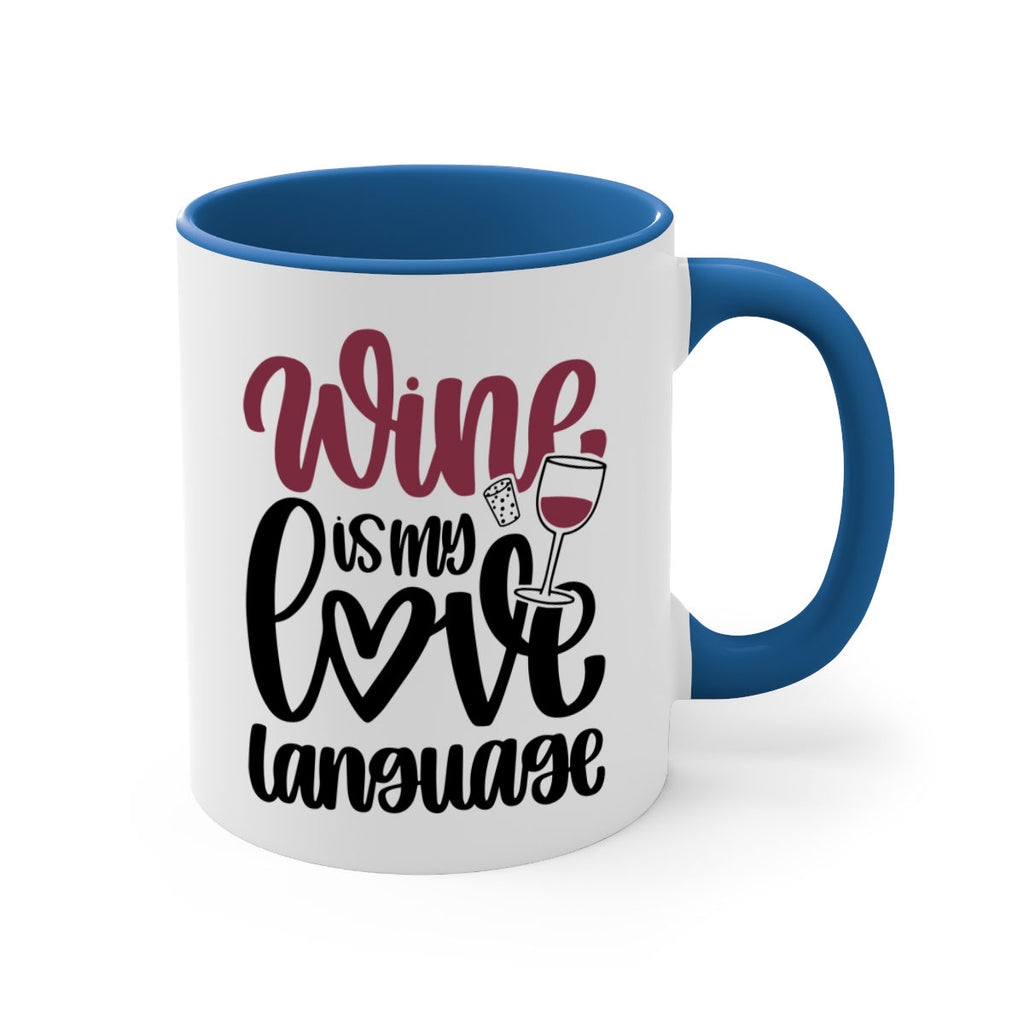 wine is my love language 20#- wine-Mug / Coffee Cup