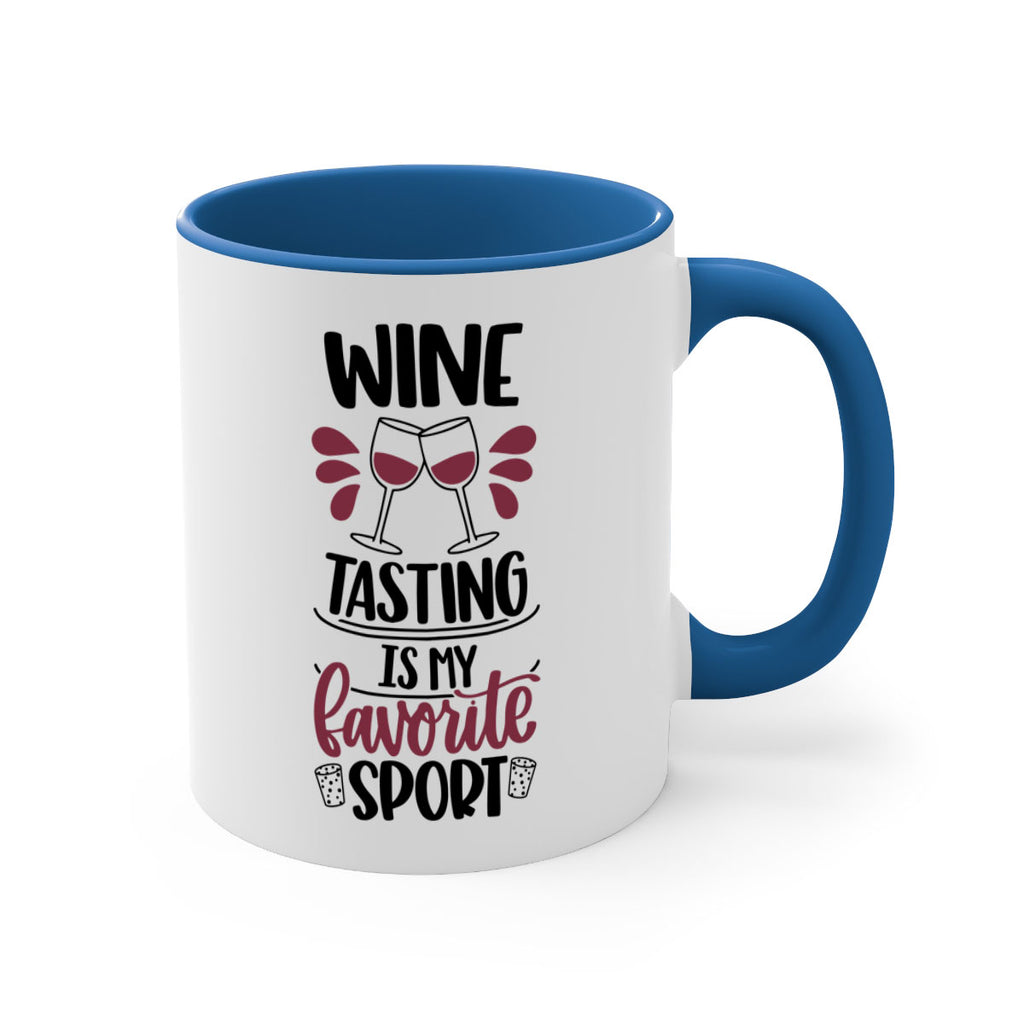 wine tasting is my favorite 17#- wine-Mug / Coffee Cup