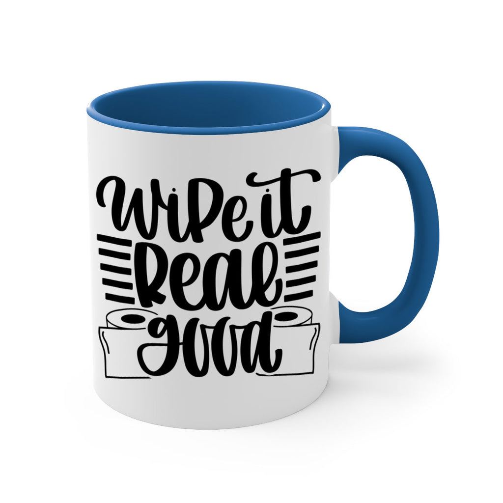 wipe it real good 5#- bathroom-Mug / Coffee Cup