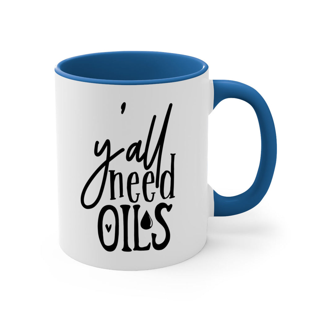 yall need oils 64#- kitchen-Mug / Coffee Cup