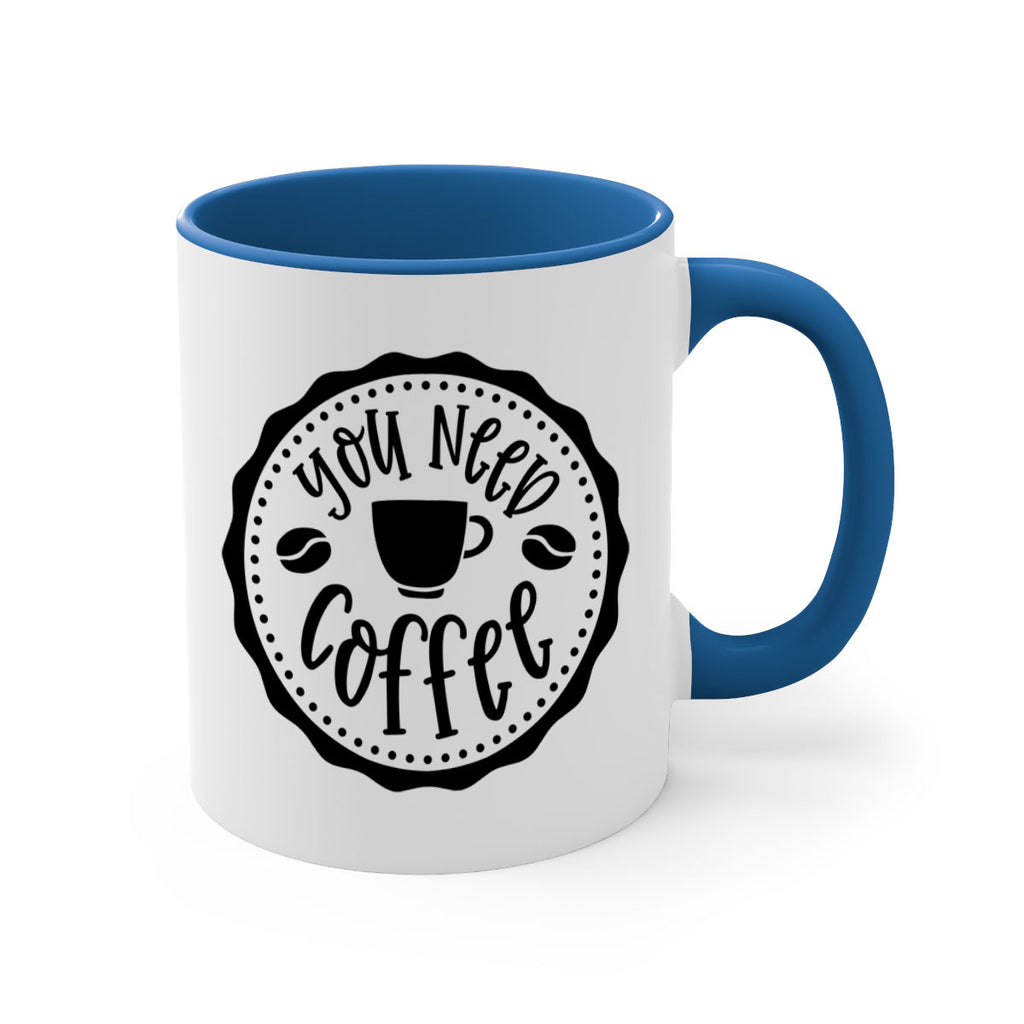 you need coffee 5#- coffee-Mug / Coffee Cup
