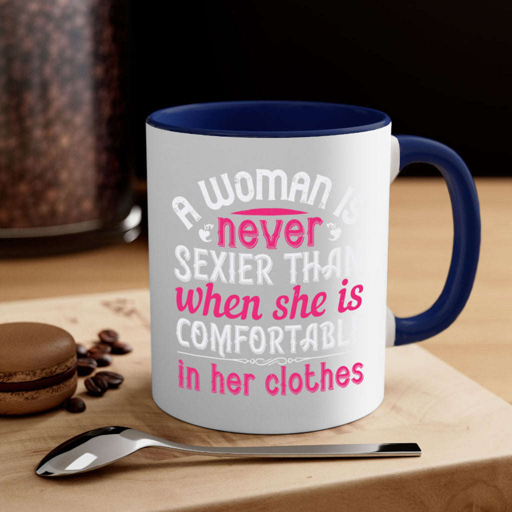 A woman is never sexier than when she is comfortable in her clothes Style 44#- aunt-Mug / Coffee Cup