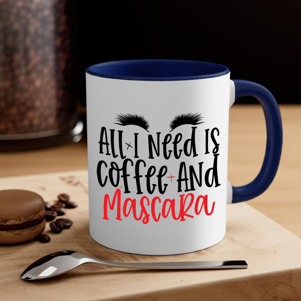 All I Need Is Coffee And Mascara Style 257#- makeup-Mug / Coffee Cup