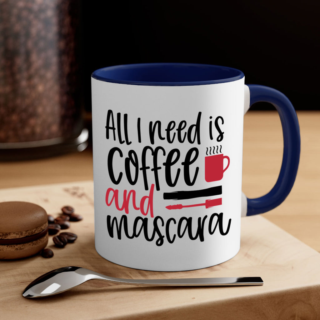 All I need is coffee and mascara design Style 259#- makeup-Mug / Coffee Cup